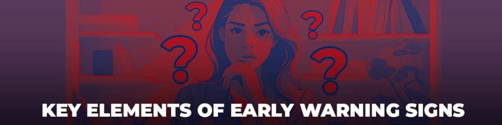 Key elements of early warning signs