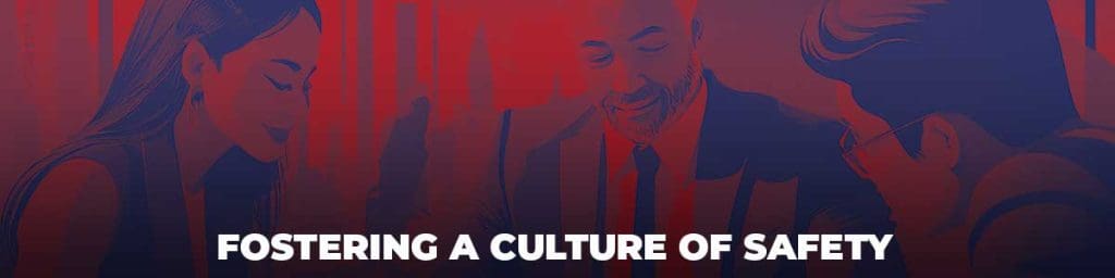 Fostering a culture of safety